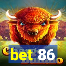 bet 86